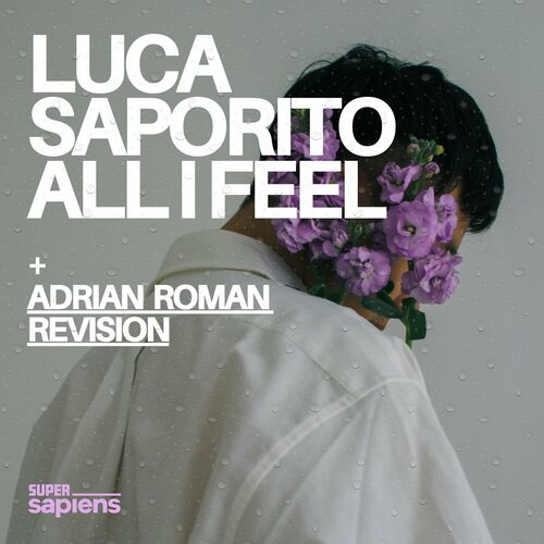 image cover: Luca Saporito - All I Feel on SuperSapiens