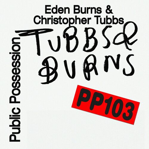 image cover: Eden Burns - Burns & Tubbs Vol.III on Public Possession