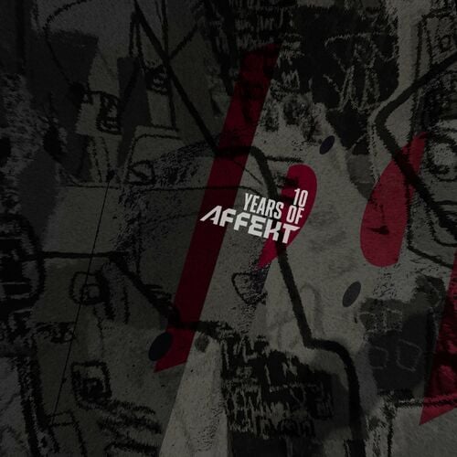 image cover: VA - 10 Years of Affekt Recordings on Affekt Recordings