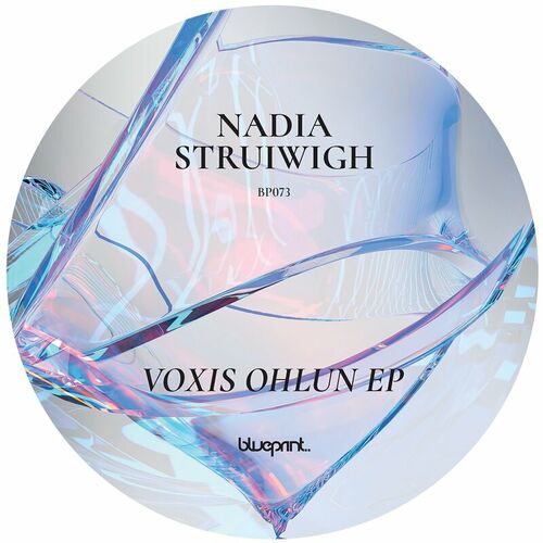 image cover: Nadia Struiwigh - Voxis Ohlun EP on Blueprint Records