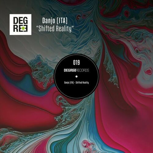 image cover: Danjo (ITA) - Shifted Reality on Degree Records