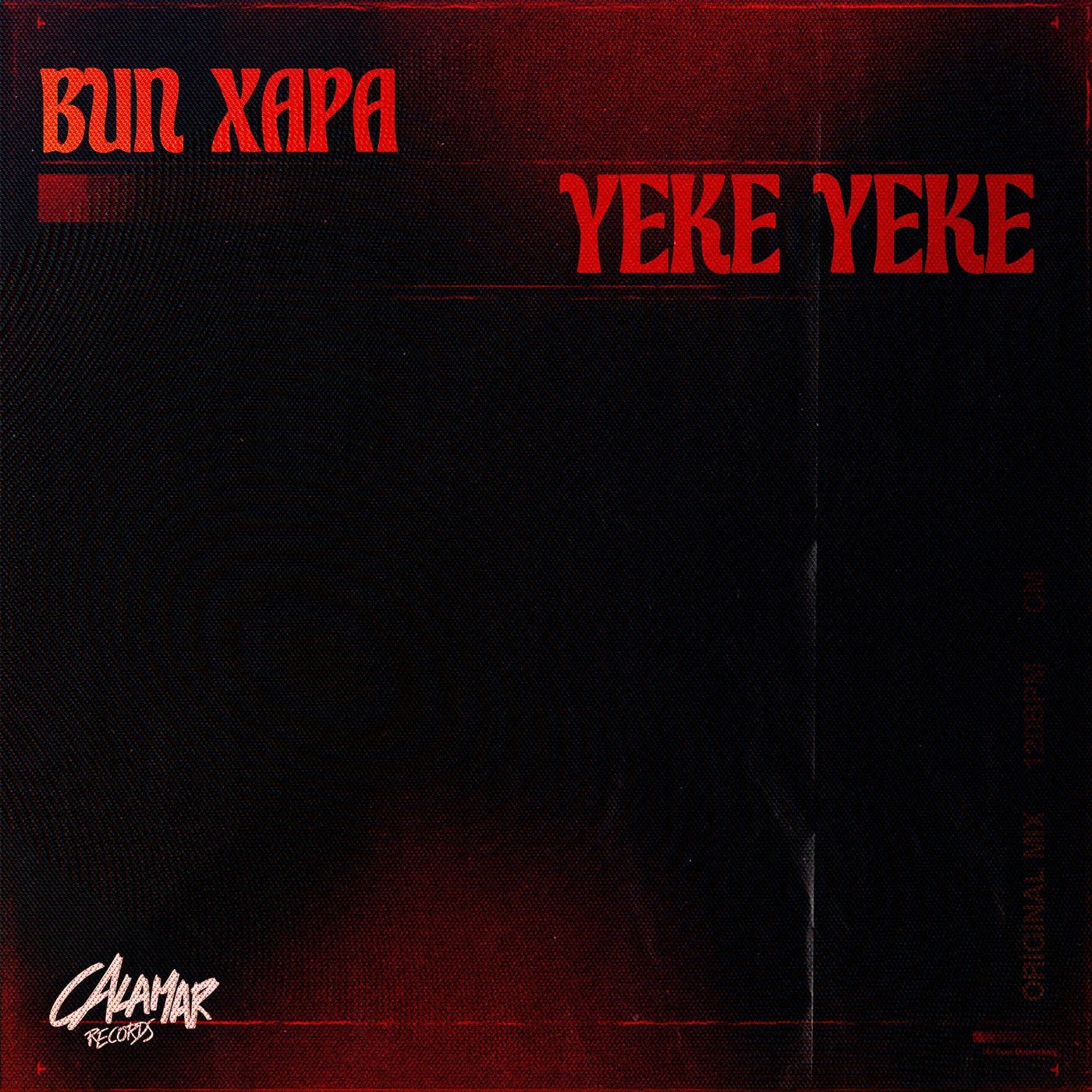 image cover: Bun Xapa - Yeke Yeke on Calamar Records