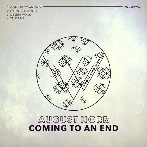 image cover: August Norr - Coming To An End on Whoyostro White