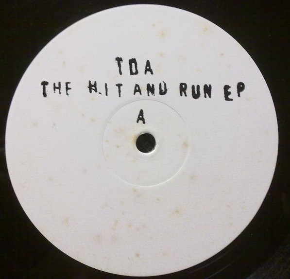 image cover: TDA - The Hit And Run EP on Not On Label