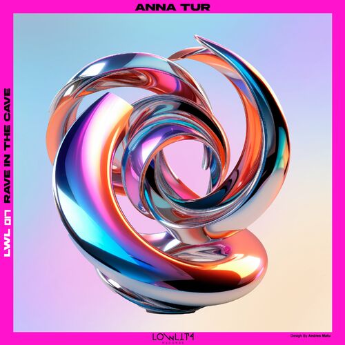 image cover: Anna Tur - Rave in the Cave on Lowlita Records