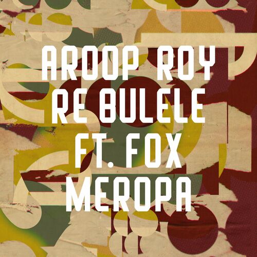 image cover: Aroop Roy - Re Bulele on Freerange Records