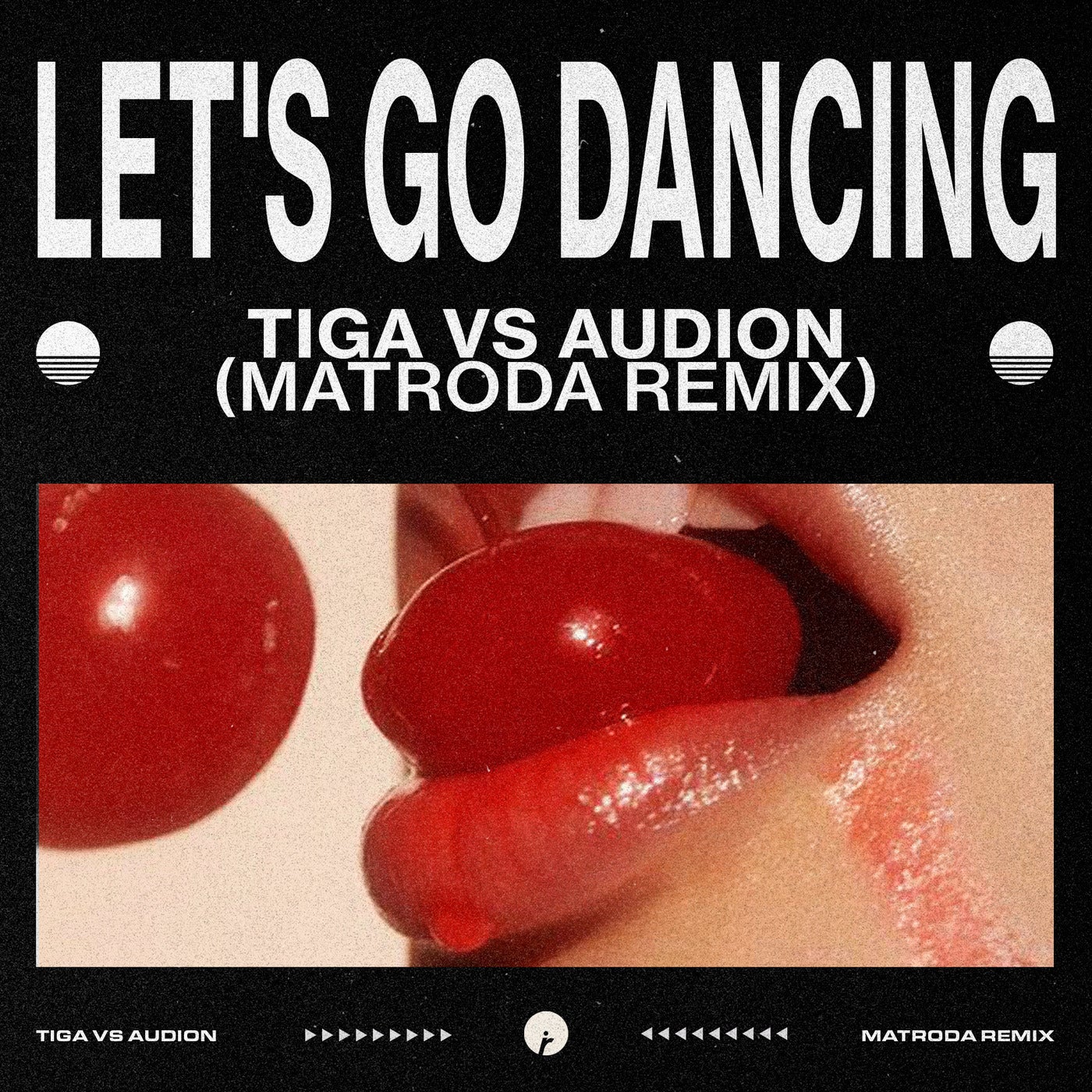 image cover: Tiga, Audion, Matroda - Let's Go Dancing - Matroda Remix on Insomniac Records