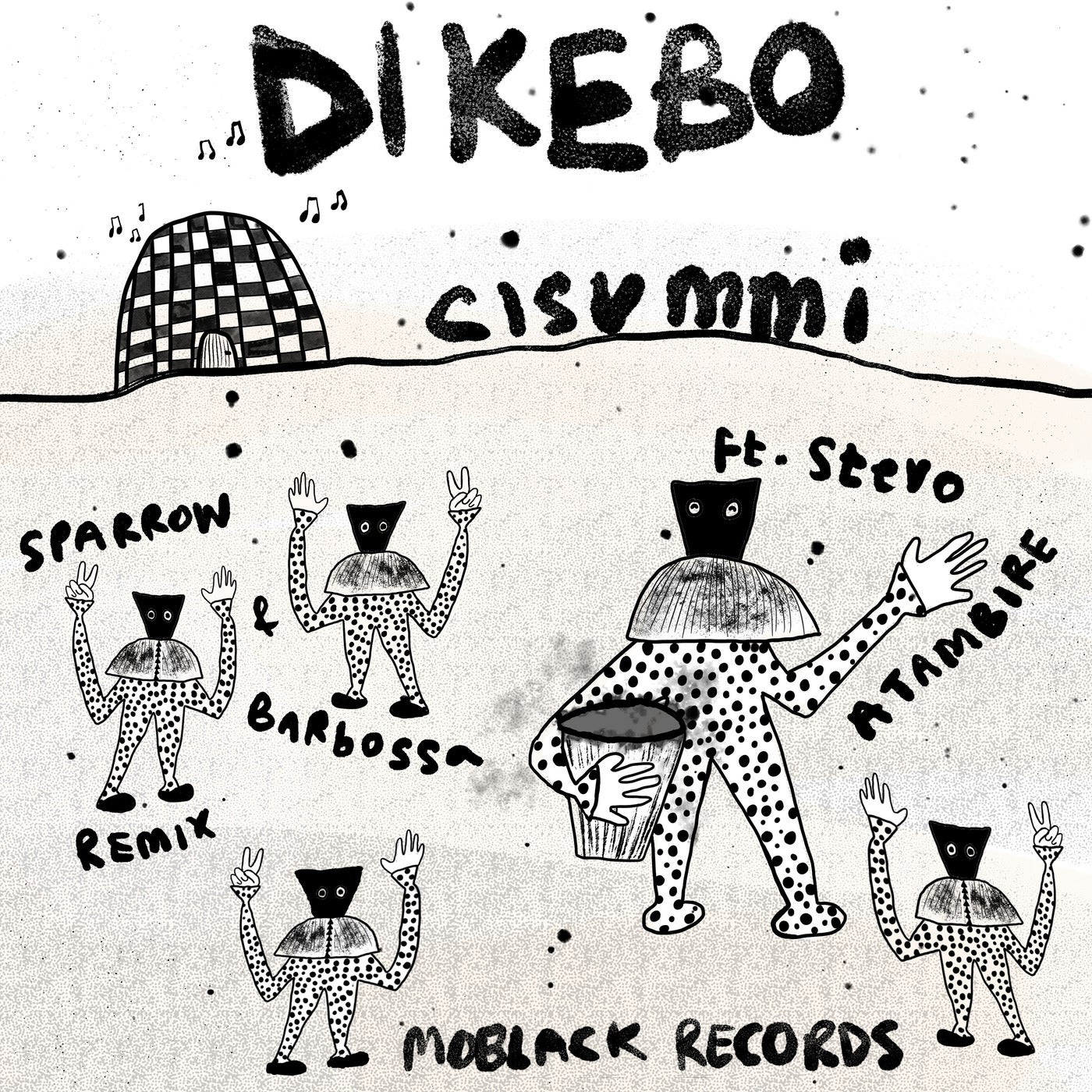 image cover: Stevo Atambire, CISUMMI - DIKEBO on MoBlack Records