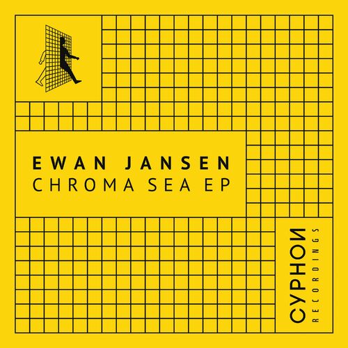image cover: Ewan Jansen - Chroma Sea - EP on Cyphon Recordings