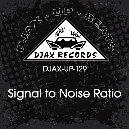 image cover: Signal to Noise Ratio - Signal To Noise Ratio on Djax Records