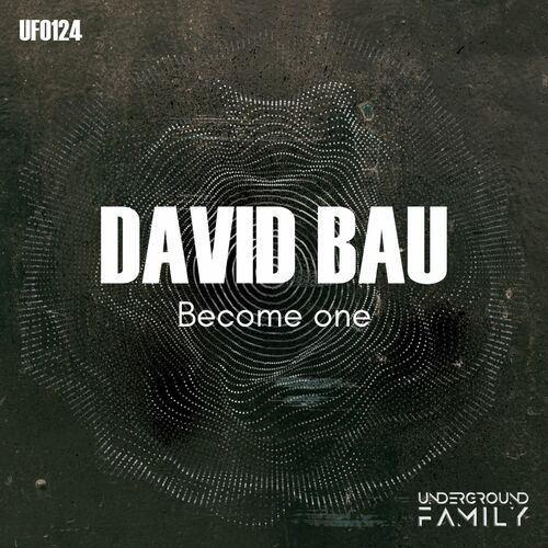 image cover: David Bau - Become One on Underground Family Records