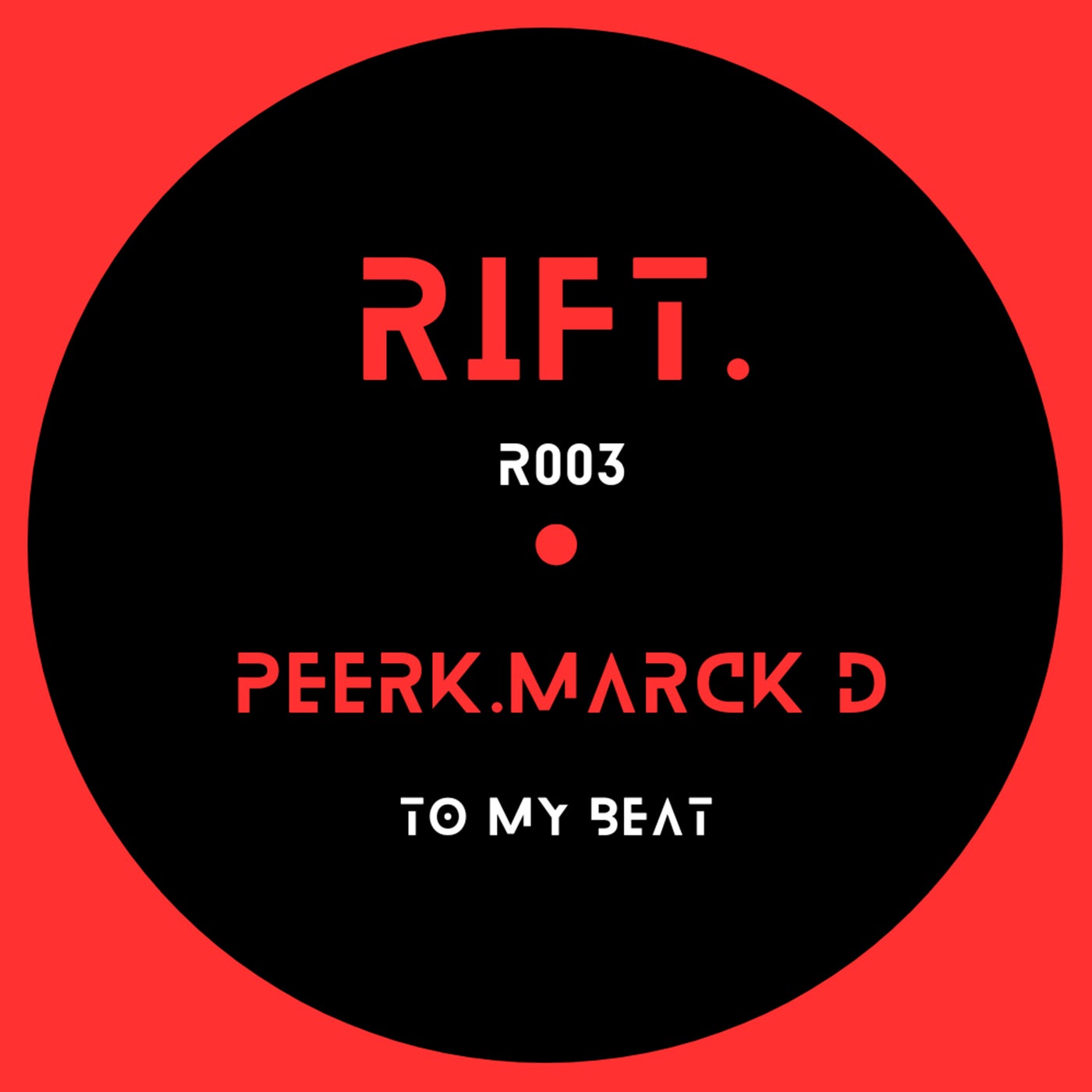 image cover: Marck D, Peerk - To My Beat on RIFT