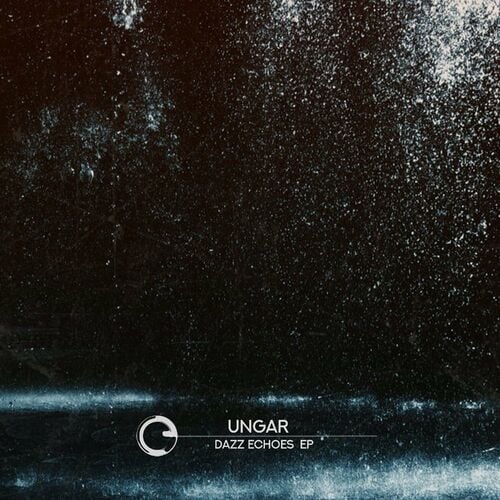 image cover: Ungar - Dazz Echoes EP on Children Of Tomorrow