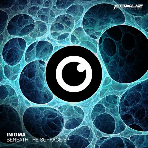 image cover: Inigma - Beneath The Surface EP on Fokuz Recordings