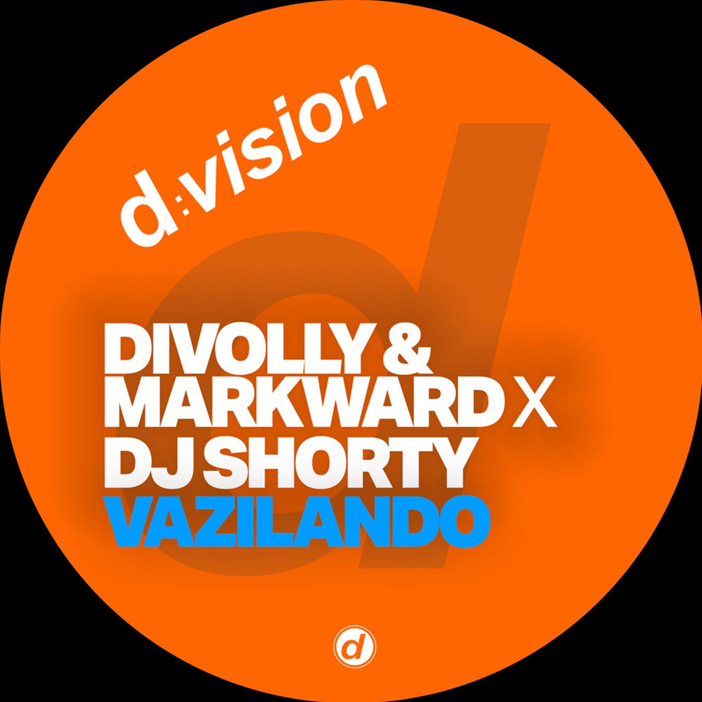 image cover: DJ Shorty, Divolly & Markward - Vazilando on d:vision