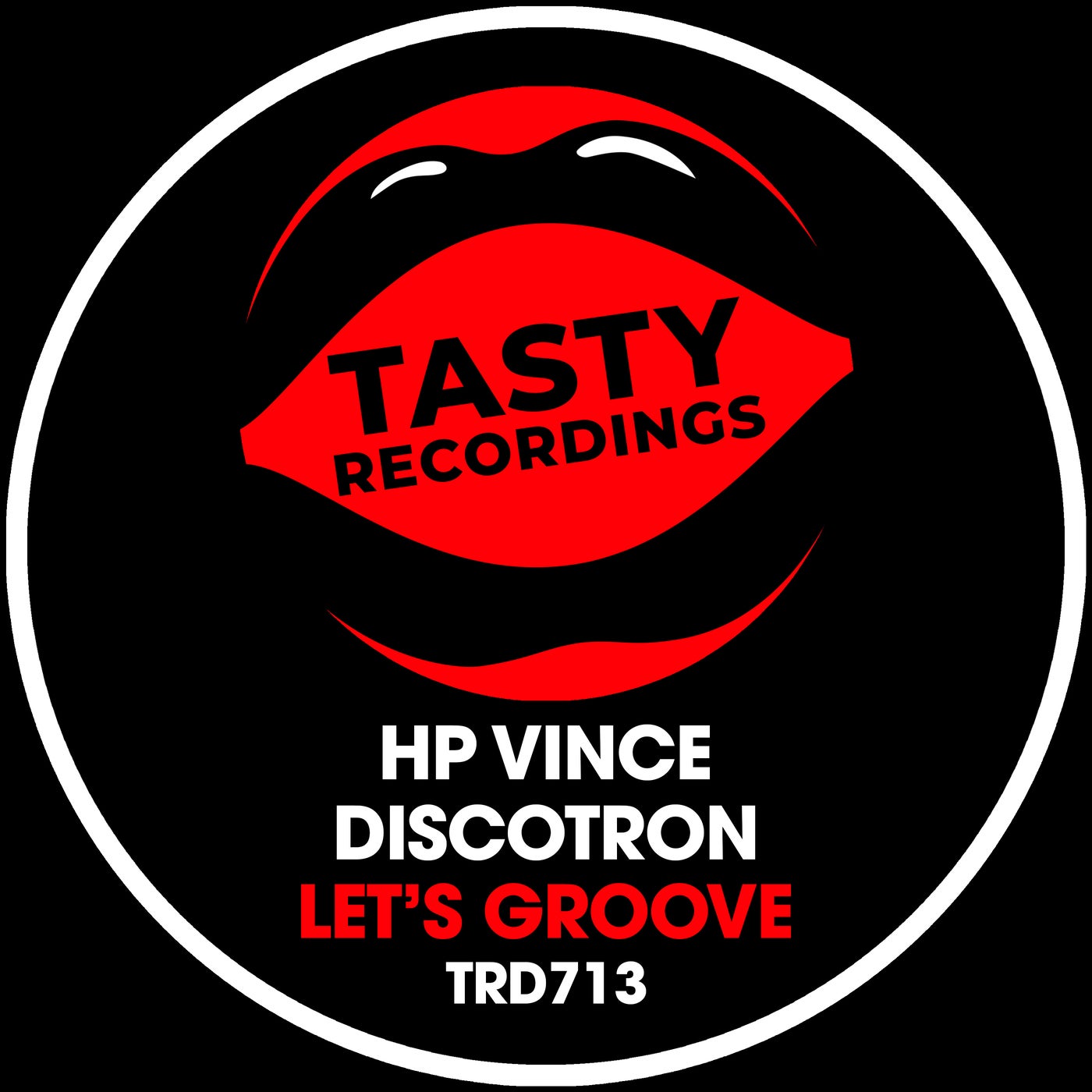 image cover: HP Vince, Discotron - Let's Groove (Nu Disco Mix) on Tasty Recordings