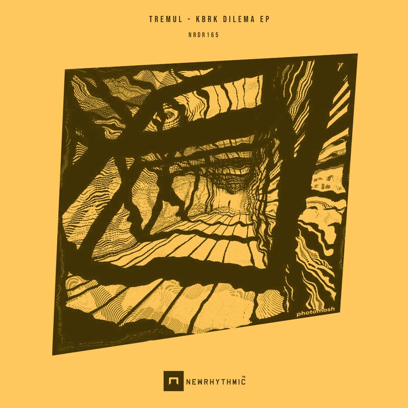 image cover: Tremul - Kbrk Dilema EP on NewRhythmic
