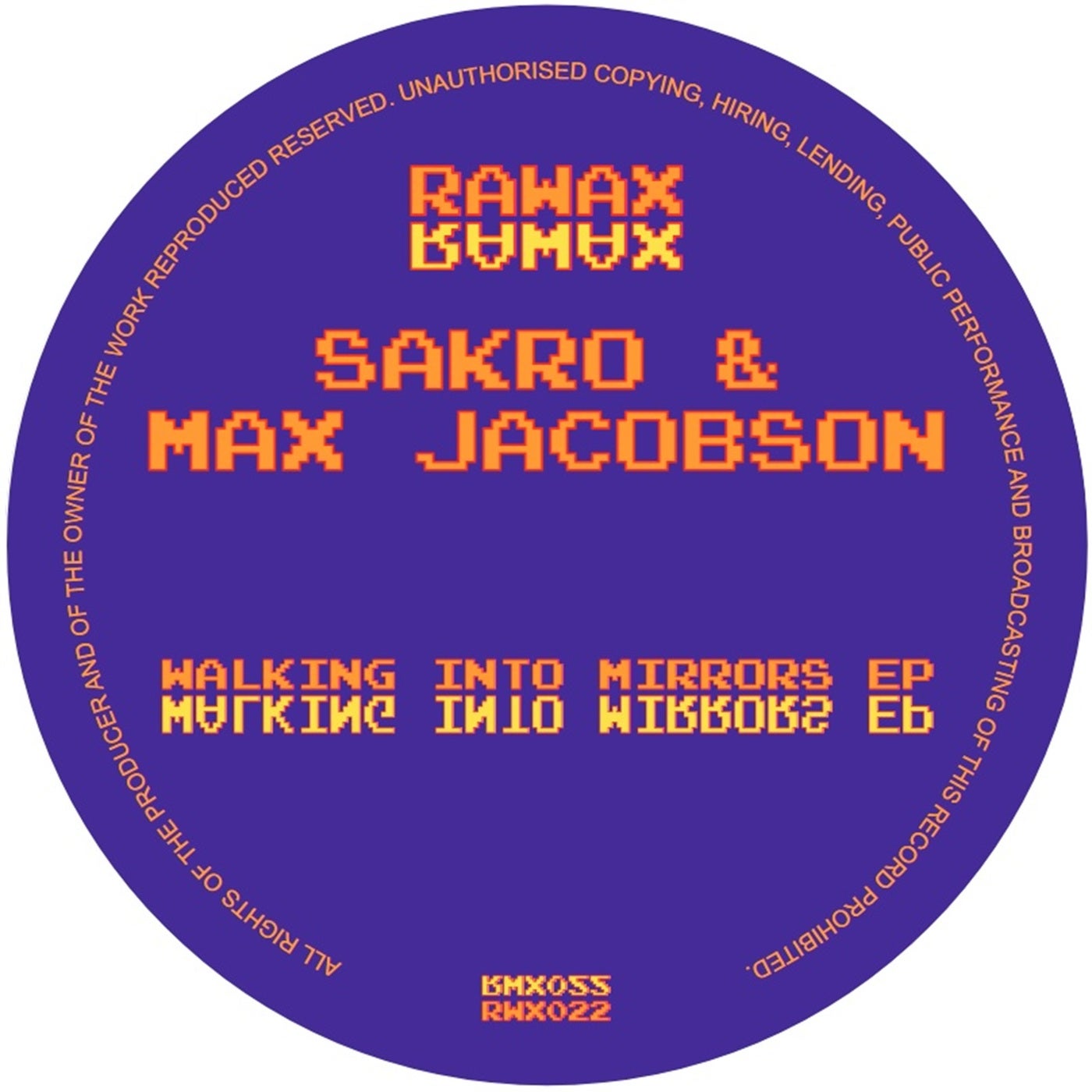 image cover: Max Jacobson, Sakro - Walking Into Mirrors EP on Rawax