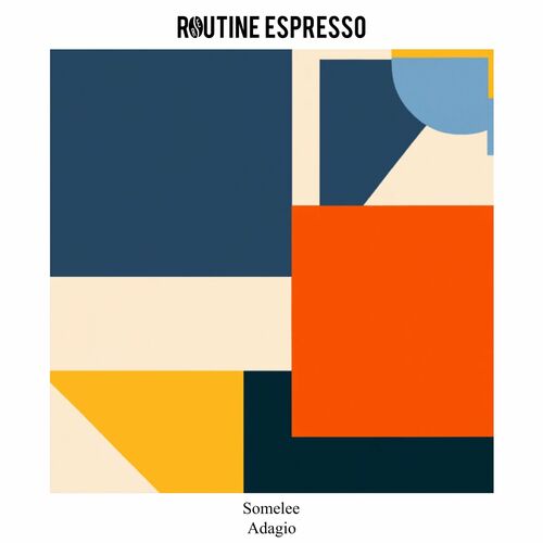 image cover: Somelee - Adagio on Routine Espresso Recordings