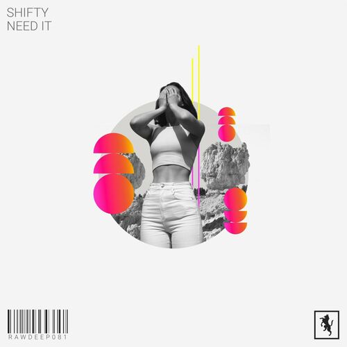 image cover: SHIFTY (US) - NEED IT on Rawsome Deep