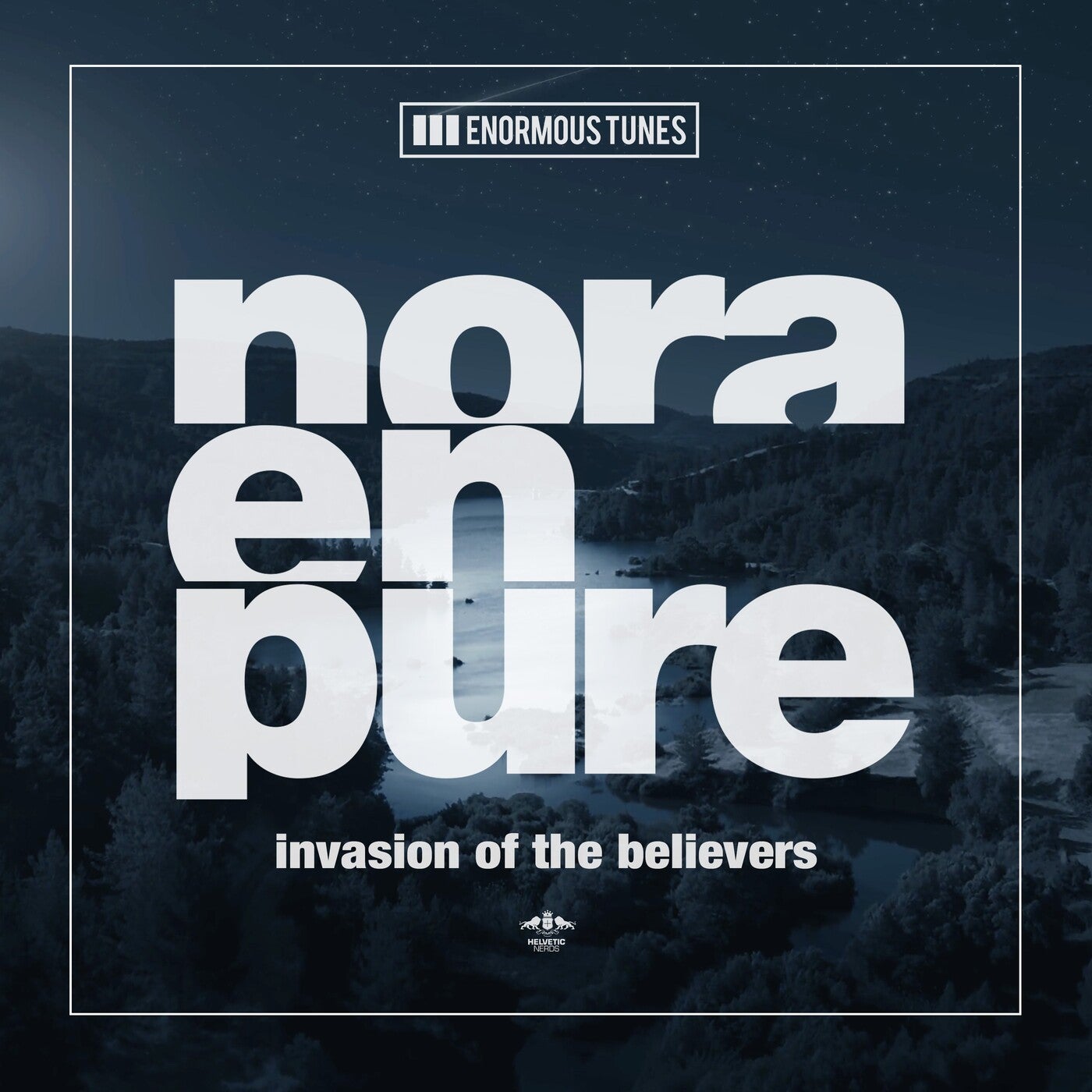 image cover: Nora En Pure - Invasion of the Believers on Enormous Tunes
