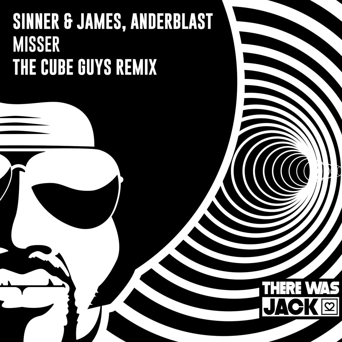 image cover: Anderblast, Sinner & James - Misser (The Cube Guys Extended Remix) on There Was Jack