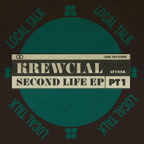 image cover: Krewcial - Second Life EP, Pt. 1 on Local Talk