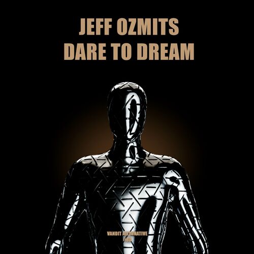 image cover: Jeff Ozmits - Dare To Dream on VANDIT Alternative