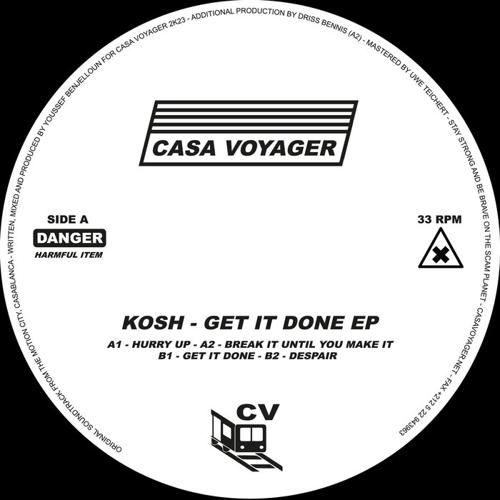 image cover: Kosh - Get It Done on Casa Voyager
