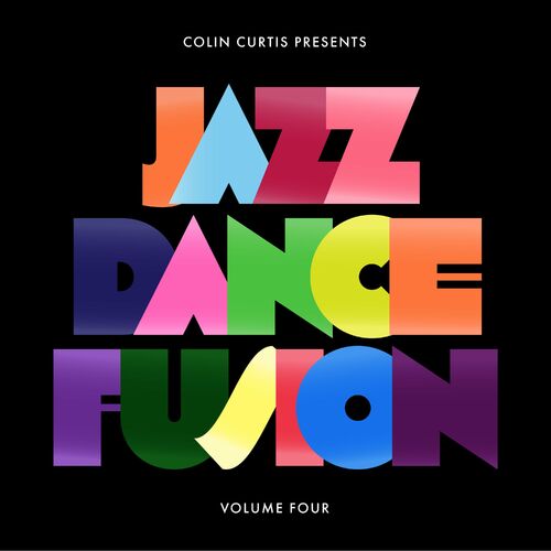 Release Cover: Colin Curtis presents Jazz Dance Fusion Volume 4 Download Free on Electrobuzz