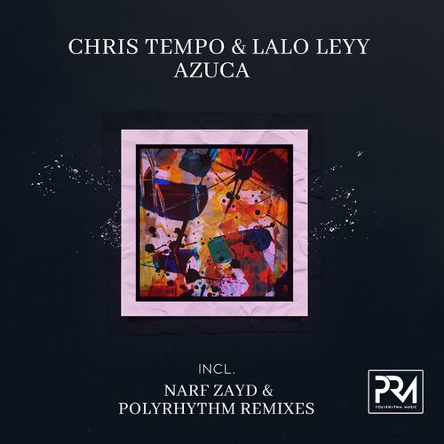 Release Cover: Azuca (Narf Zayd & PolyRhythm Remixes) Download Free on Electrobuzz