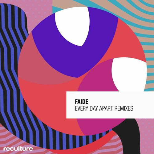 image cover: FAIDE - Every Day Apart Remixes on Reculture