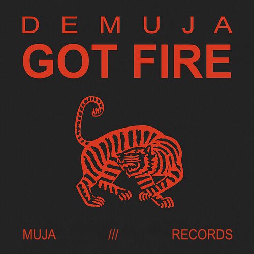 image cover: Demuja - Got Fire on MUJA