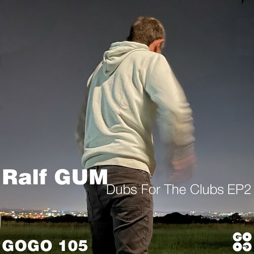image cover: Ralf Gum - Dubs For The Clubs EP2 on GOGO Music