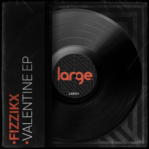 image cover: Fizzikx - Valentine EP on Large Music