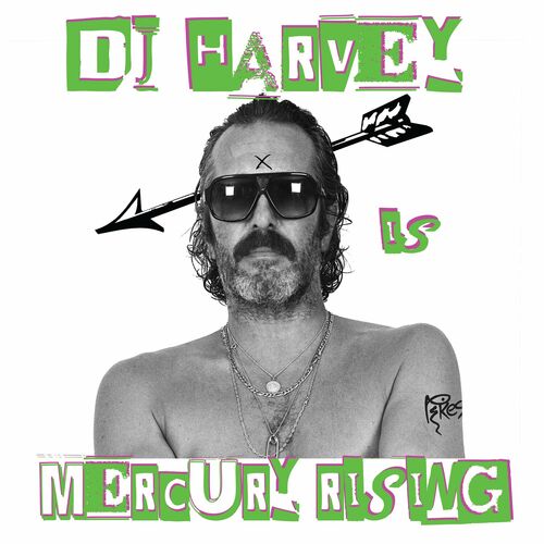 image cover: DJ Harvey - The Sound of Mercury Rising Vol. II on Pikes Records