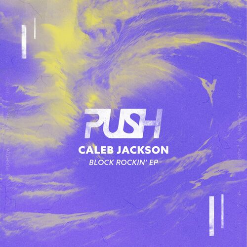 image cover: Caleb Jackson   - Block Rockin' on PUSH