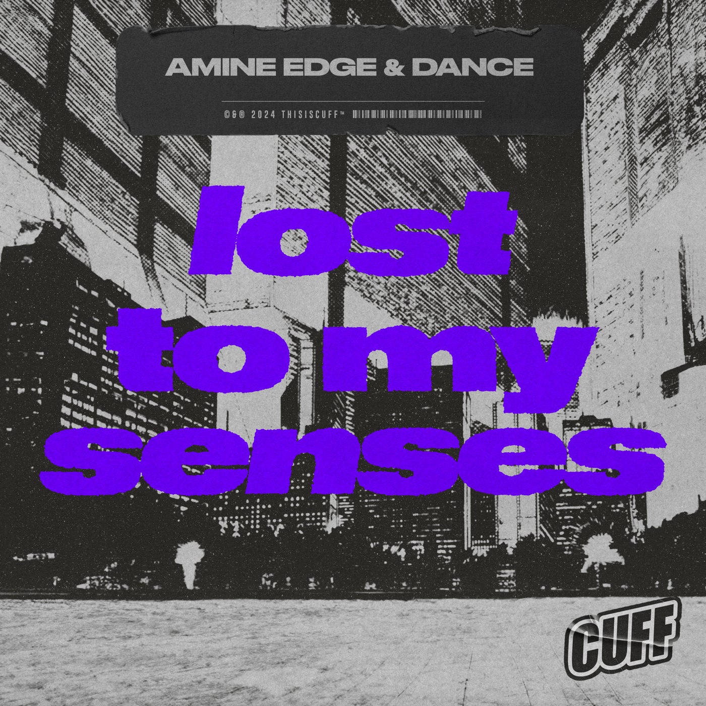 image cover: Amine Edge & DANCE - Lost To My Senses on CUFF