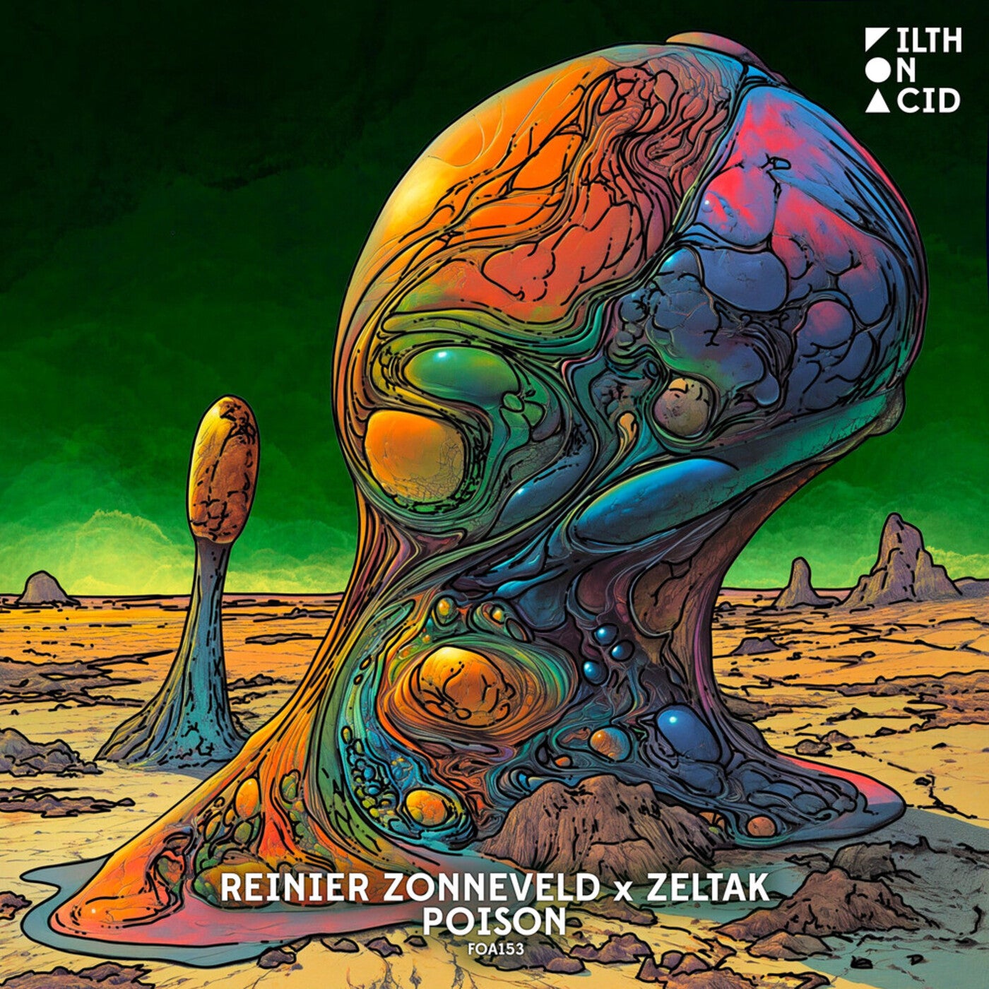 image cover: Reinier Zonneveld, Zeltak - Poison on Filth on Acid
