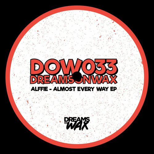image cover: Alffie - Almost Every Way EP on Dreams On Wax