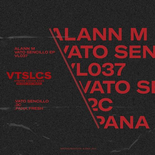 image cover: Alann M - Vato Sencillo on Vatos Locos