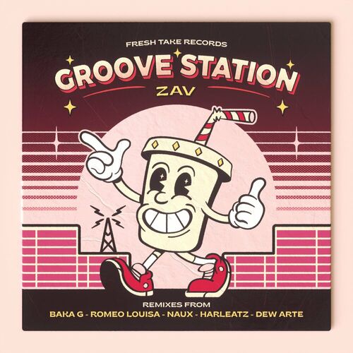 image cover: Zav - Groove Station on Fresh Take Records