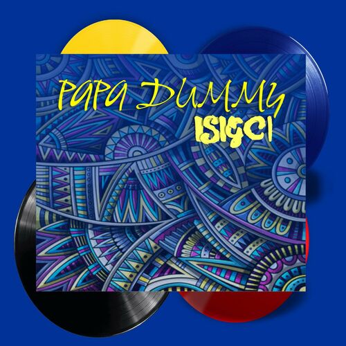 image cover: Papa Dummy - Isigci on Brown Stereo Music