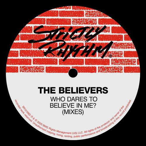 image cover: The Believers - Who Dares To Believe In Me on Strictly Rhythm Records