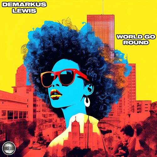 image cover: Demarkus Lewis - World Go Round on Soulful Evolution