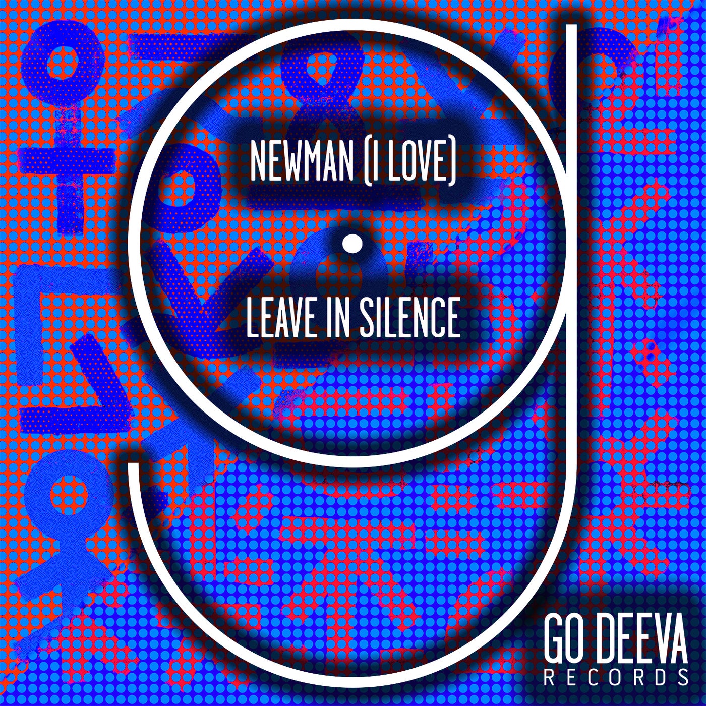 image cover: Newman (I Love) - Leave In Silence on Go Deeva Records