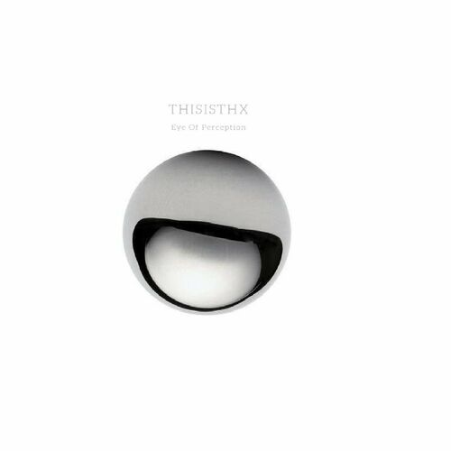 image cover: THISISTHX - Eye Of Perception EP on Corpus Black
