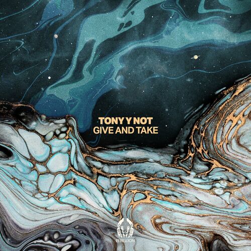 image cover: Tony y Not - Give And Take on Rebellion