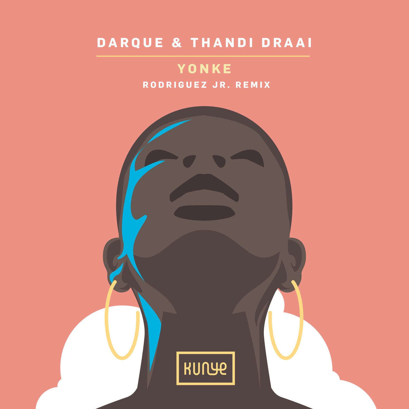 image cover: Darque, Thandi Draai - Yonke - (Rodriguez Jr. Remix) on Kunye