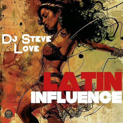 image cover: Dj Steve Love - Latin Influence on Merecumbe Recordings